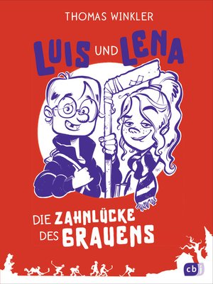cover image of Luis und Lena--Die Zahnlücke des Grauens
